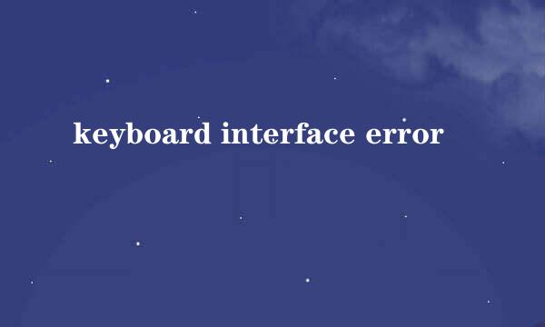 keyboard interface error
